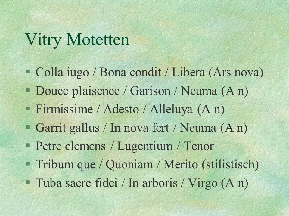 Vitry Motetten Colla iugo / Bona condit / Libera (Ars nova)
