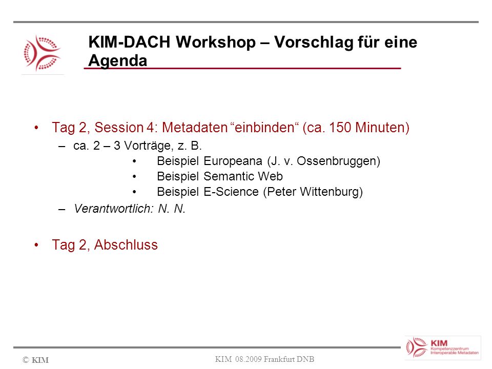 KIM-DACH Workshop – Vorschlag für eine Agenda