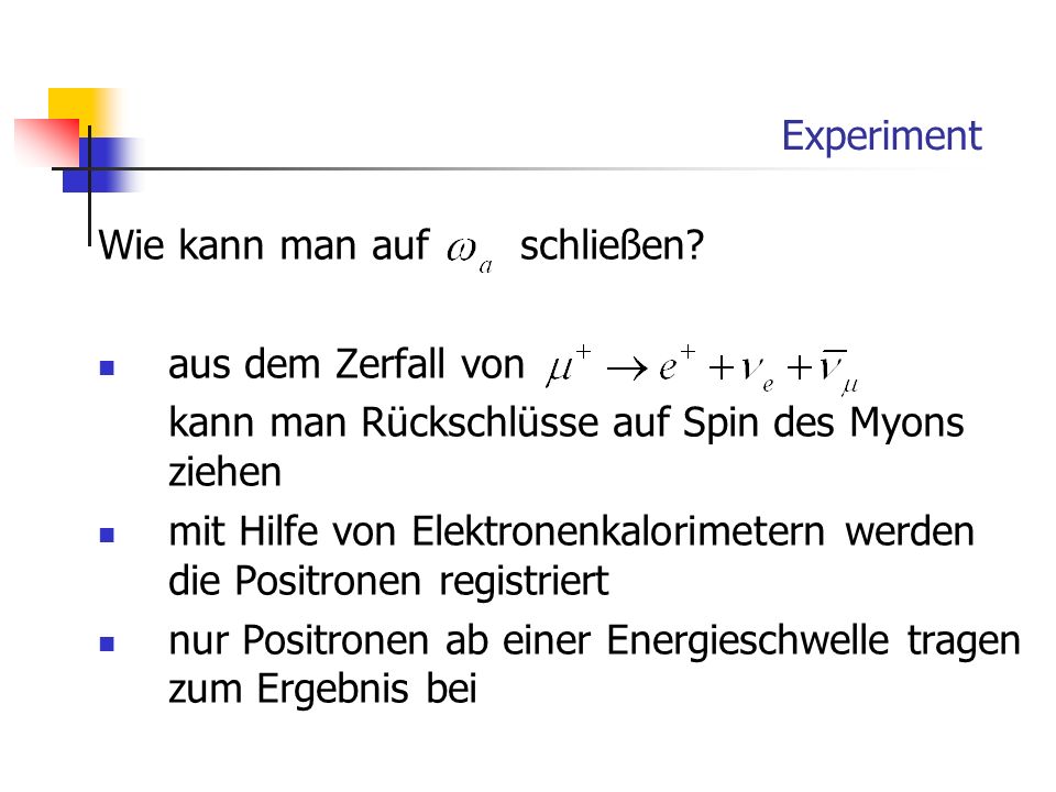 Experiment Wie kann man auf schließen aus dem Zerfall von