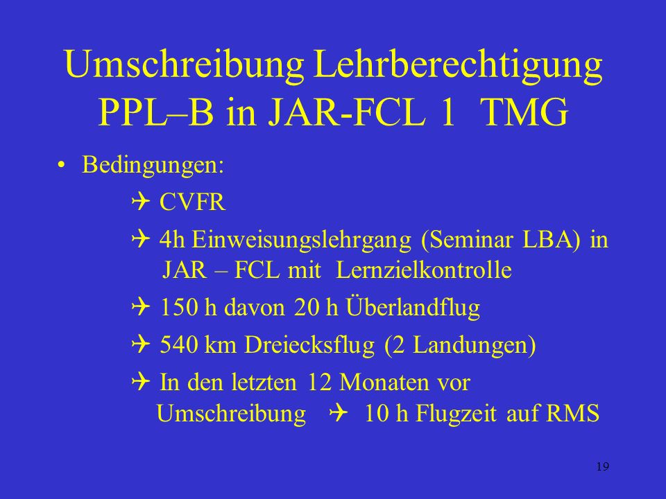 Umschreibung Lehrberechtigung PPL–B in JAR-FCL 1 TMG