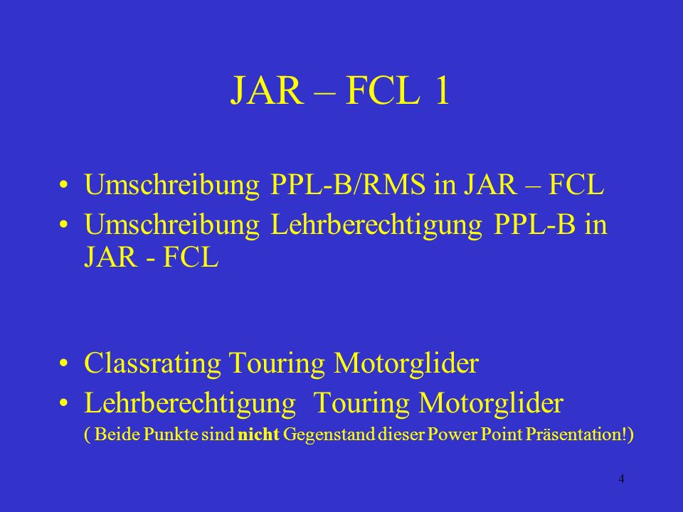 JAR – FCL 1 Umschreibung PPL-B/RMS in JAR – FCL