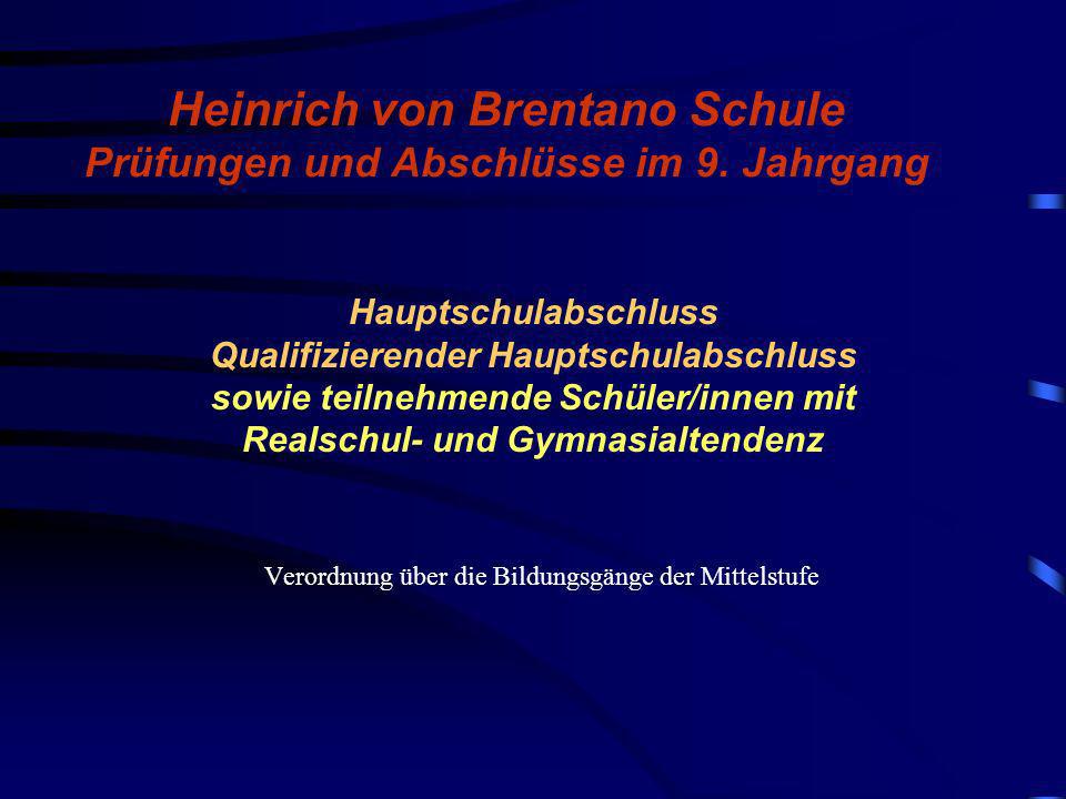 Heinrich von Brentano Schule Prüfungen und Abschlüsse im 9. Jahrgang