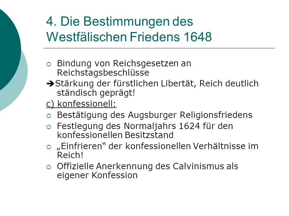 4. Die Bestimmungen des Westfälischen Friedens 1648