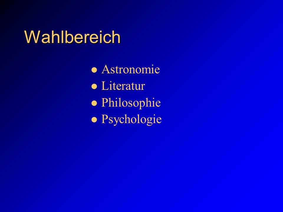 Wahlbereich Astronomie Literatur Philosophie Psychologie 8