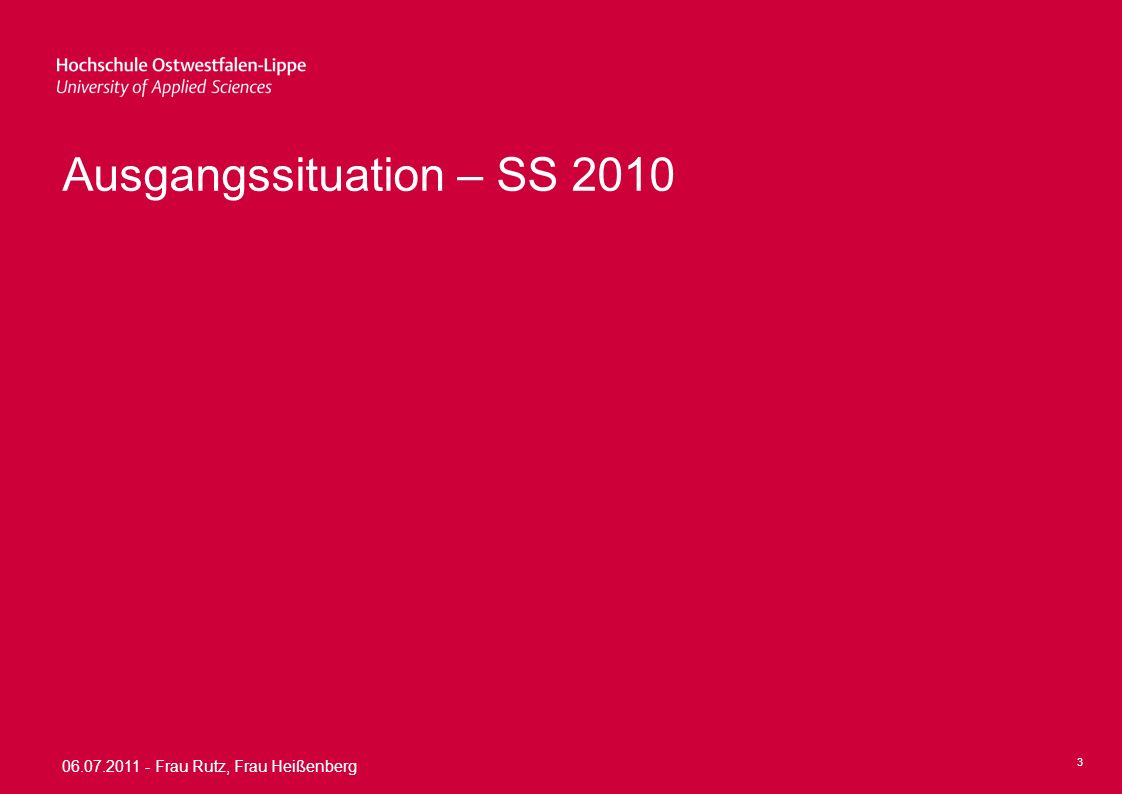Ausgangssituation – SS 2010