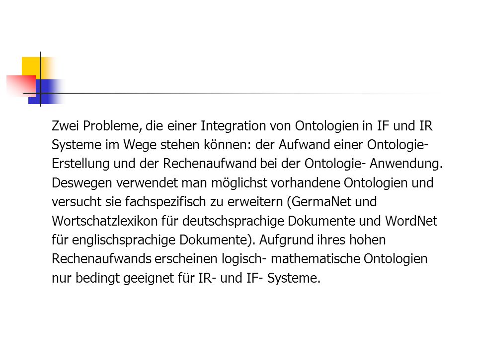Zwei Probleme, die einer Integration von Ontologien in IF und IR