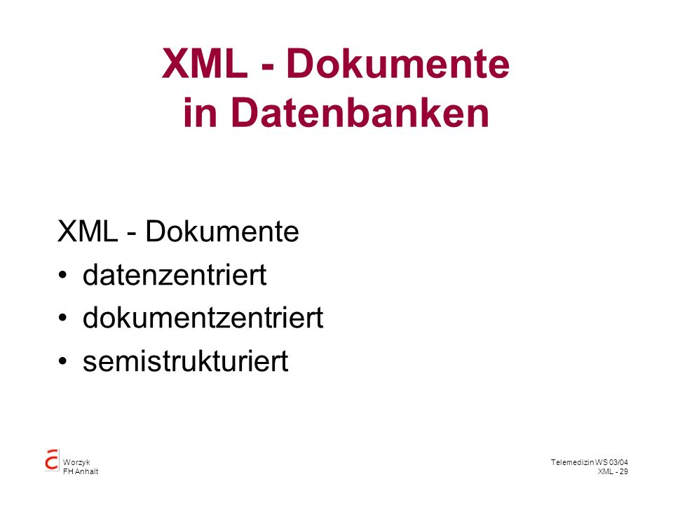 XML - Dokumente in Datenbanken