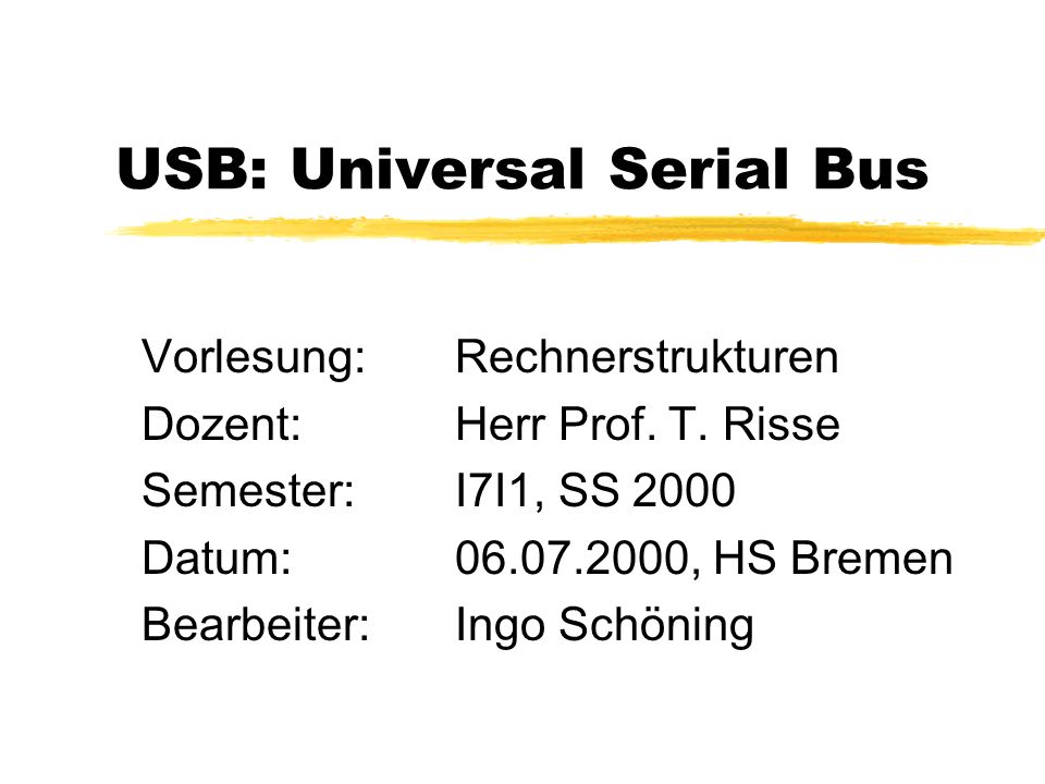USB: Universal Serial Bus