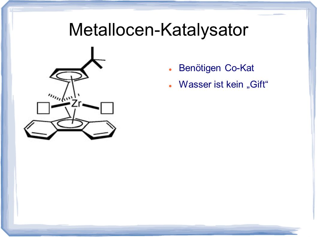 Metallocen-Katalysator