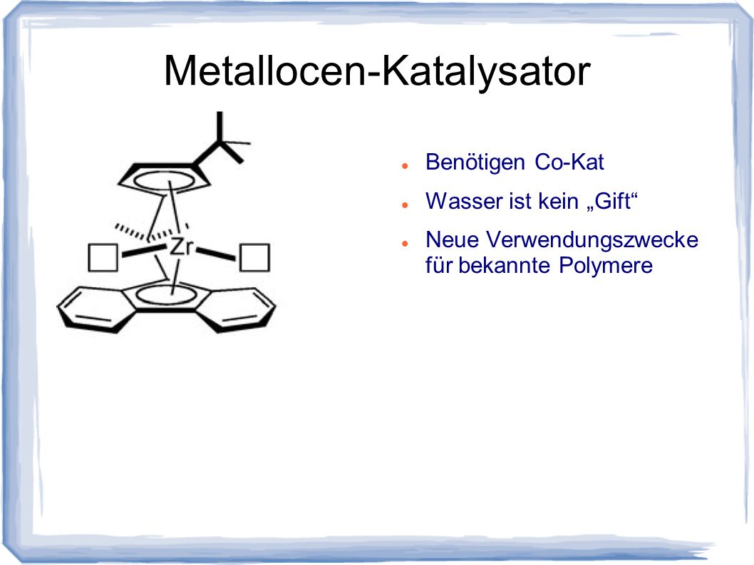 Metallocen-Katalysator