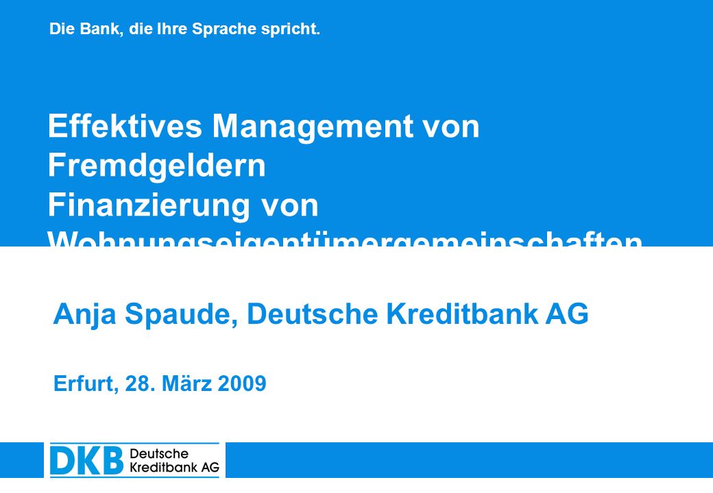 Effektives Management von Fremdgeldern Finanzierung von Wohnungseigentümergemeinschaften