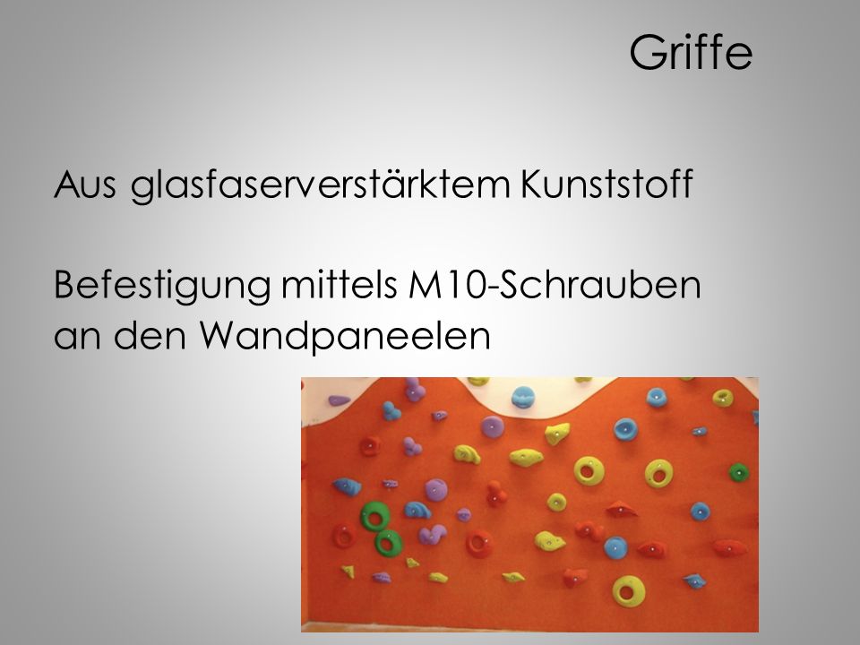 Griffe Aus glasfaserverstärktem Kunststoff Befestigung mittels M10-Schrauben an den Wandpaneelen