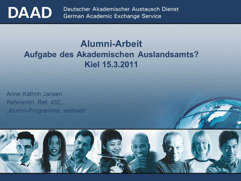 Alumni-Arbeit Aufgabe des Akademischen Auslandsamts Kiel