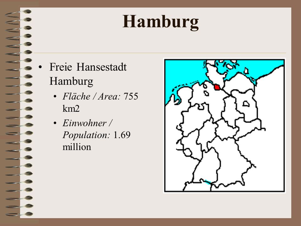 Hamburg Freie Hansestadt Hamburg Fläche / Area: 755 km2