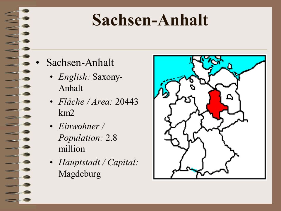 Sachsen-Anhalt Sachsen-Anhalt English: Saxony-Anhalt