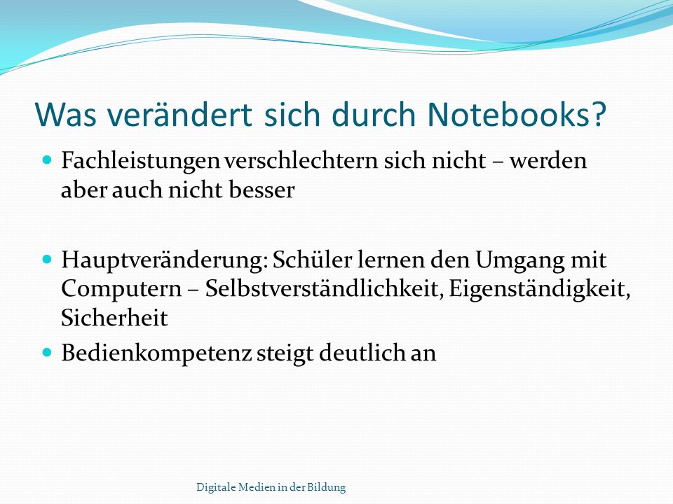 Was verändert sich durch Notebooks