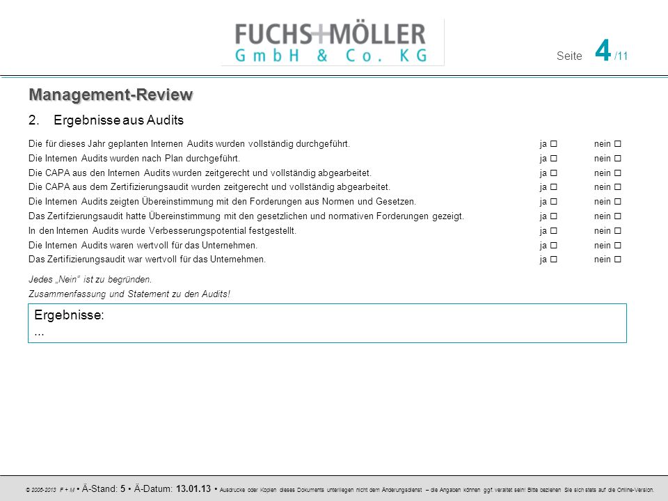 Management-Review Ergebnisse aus Audits Ergebnisse: ...