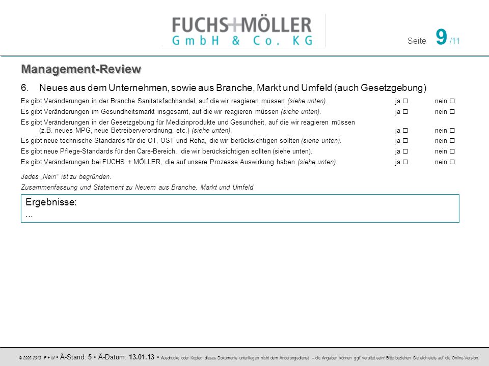 Management-Review Neues aus dem Unternehmen, sowie aus Branche, Markt und Umfeld (auch Gesetzgebung)