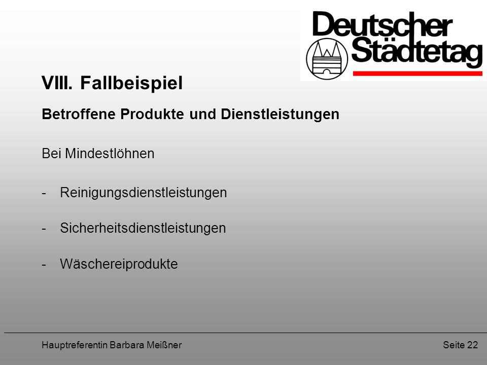 VIII. Fallbeispiel Betroffene Produkte und Dienstleistungen