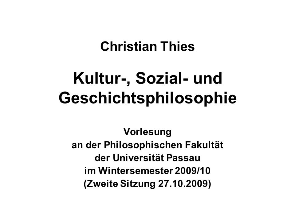 Christian Thies Kultur-, Sozial- und Geschichtsphilosophie
