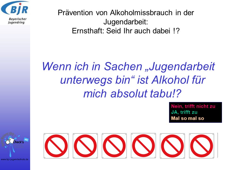 Prävention von Alkoholmissbrauch in der Jugendarbeit: Ernsthaft: Seid Ihr auch dabei !