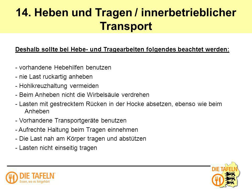 14. Heben und Tragen / innerbetrieblicher Transport