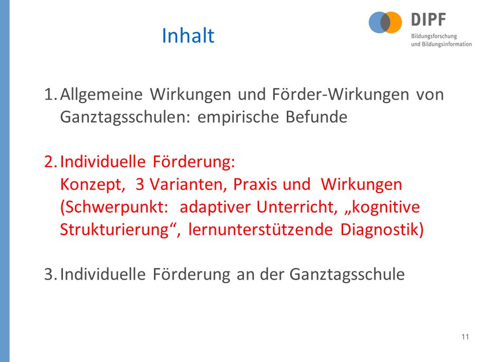 Inhalt Allgemeine Wirkungen und Förder-Wirkungen von Ganztagsschulen: empirische Befunde.