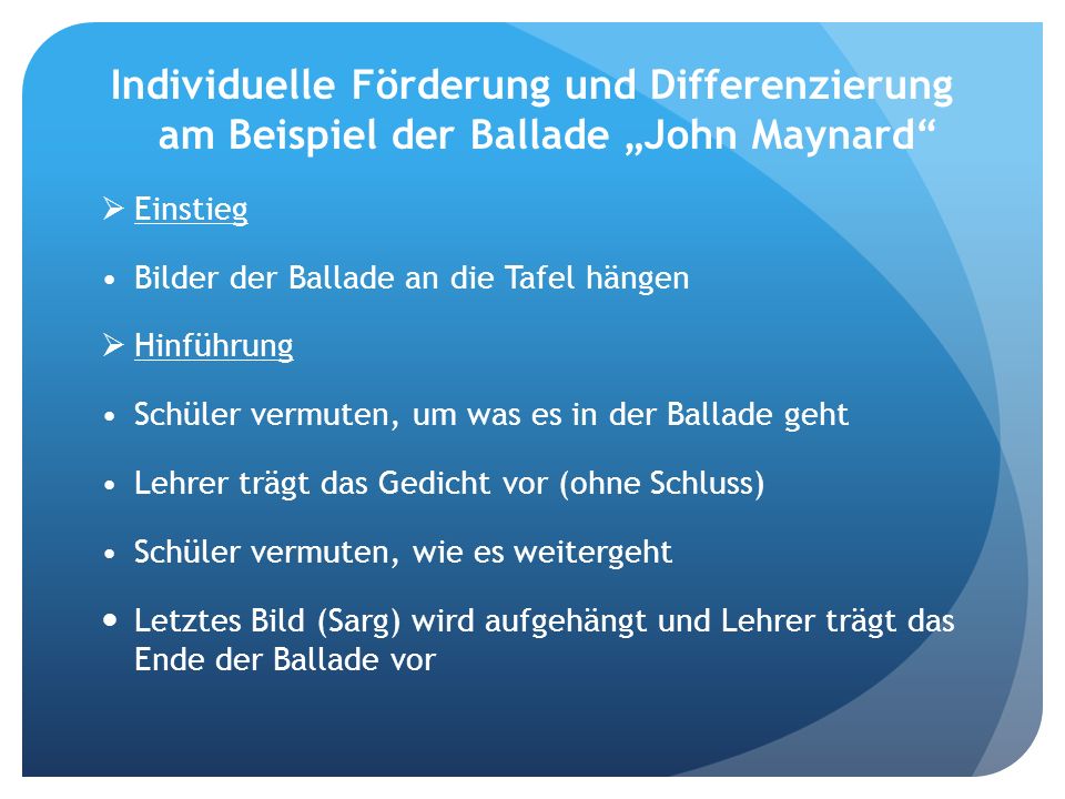 Individuelle Förderung und Differenzierung am Beispiel der Ballade „John Maynard