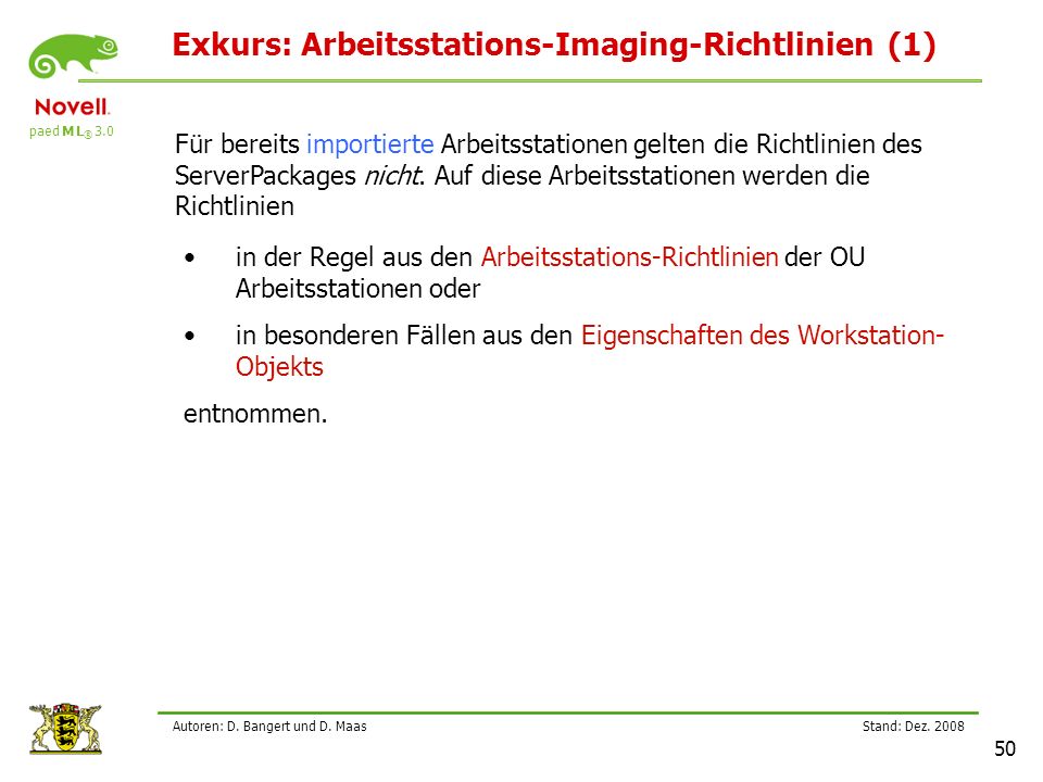 Exkurs: Arbeitsstations-Imaging-Richtlinien (1)