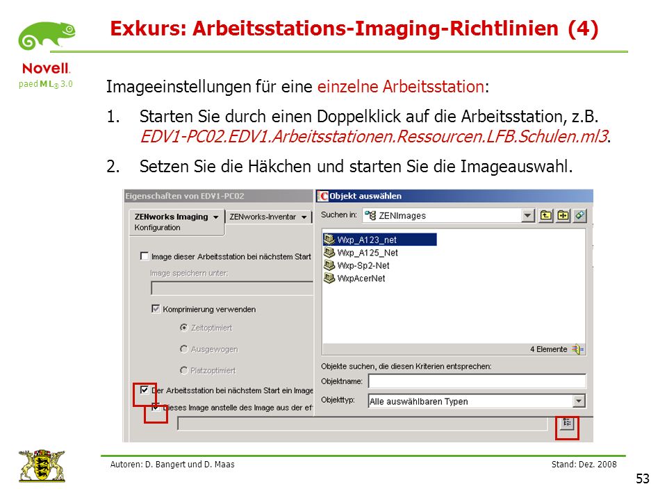 Exkurs: Arbeitsstations-Imaging-Richtlinien (4)