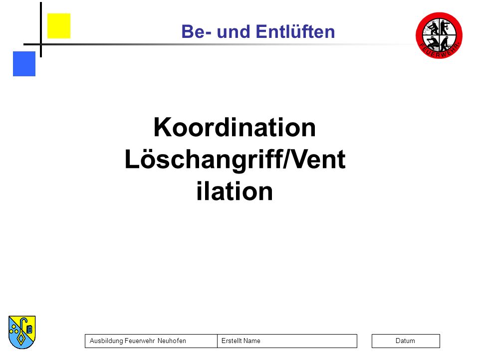 Löschangriff/Ventilation