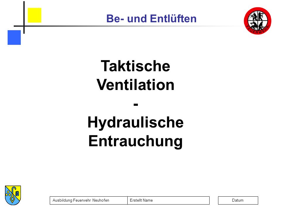 Taktische Ventilation Hydraulische Entrauchung