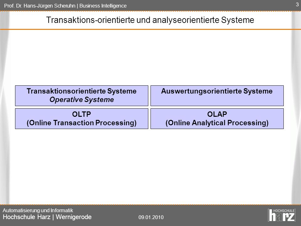 Transaktions-orientierte und analyseorientierte Systeme