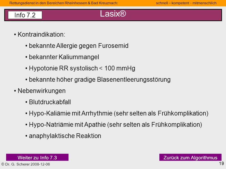 Lasix® Info 7.2 Kontraindikation: bekannte Allergie gegen Furosemid