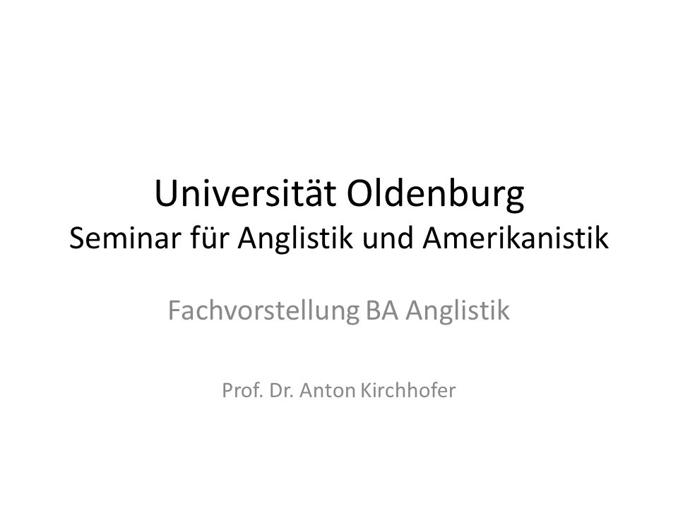 Universität Oldenburg Seminar für Anglistik und Amerikanistik