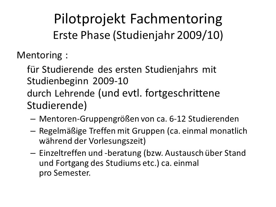 Pilotprojekt Fachmentoring Erste Phase (Studienjahr 2009/10)