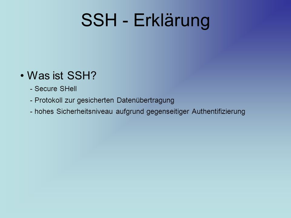 SSH - Erklärung Was ist SSH - Secure SHell
