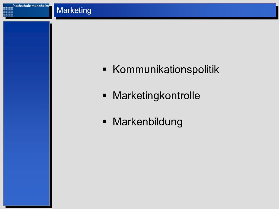 Kommunikationspolitik Marketingkontrolle Markenbildung