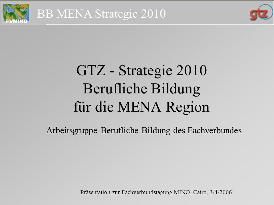 GTZ - Strategie 2010 Berufliche Bildung für die MENA Region