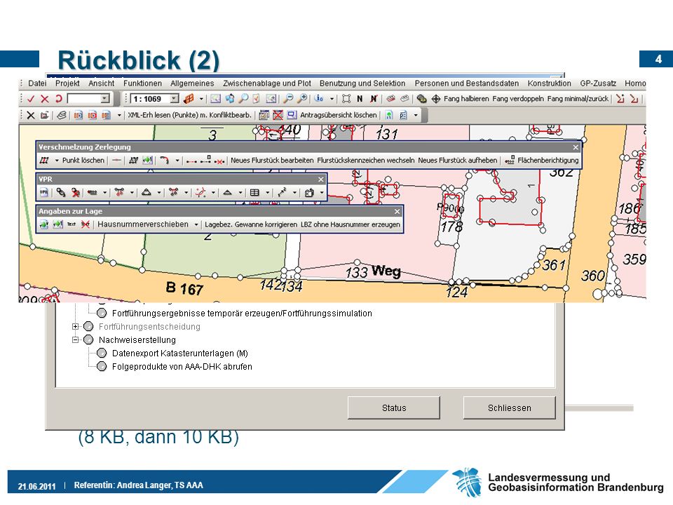 Rückblick (2) Feinabstimmung mit ibR zu den Festlegungen „ALKIS-EQK-Aktivitäten Brandenburg ab 11/2009.