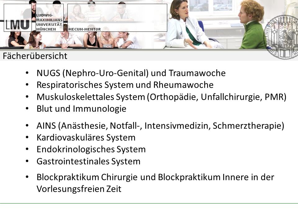 Fächerübersicht NUGS (Nephro-Uro-Genital) und Traumawoche. Respiratorisches System und Rheumawoche.