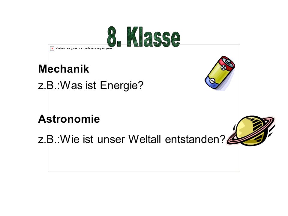 8. Klasse Mechanik z.B.:Was ist Energie Astronomie