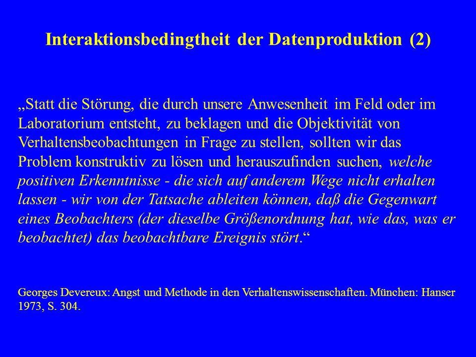 Interaktionsbedingtheit der Datenproduktion (2)