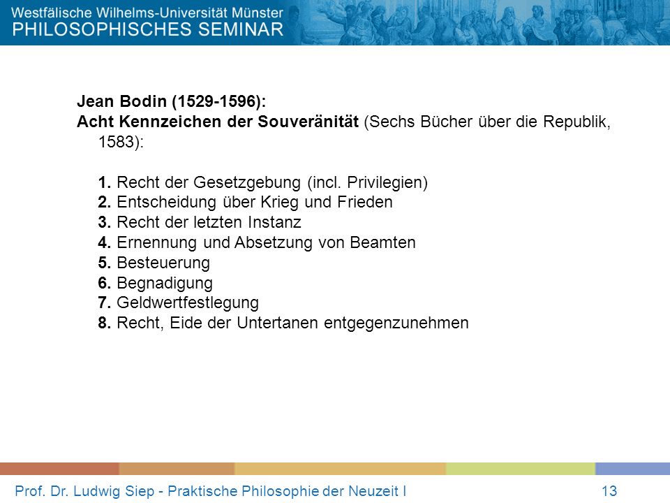Prof. Dr. Ludwig Siep - Praktische Philosophie der Neuzeit I