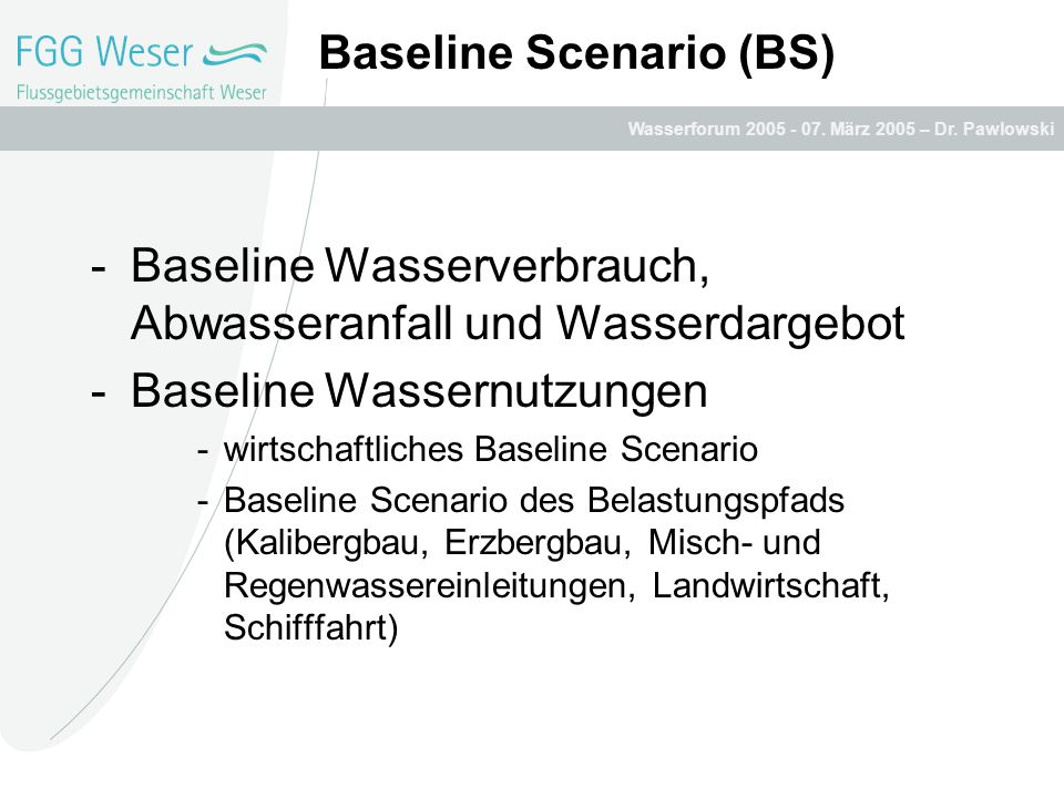 Baseline Scenario (BS)