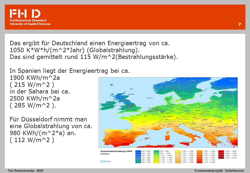 Das ergibt für Deutschland einen Energieertrag von ca.