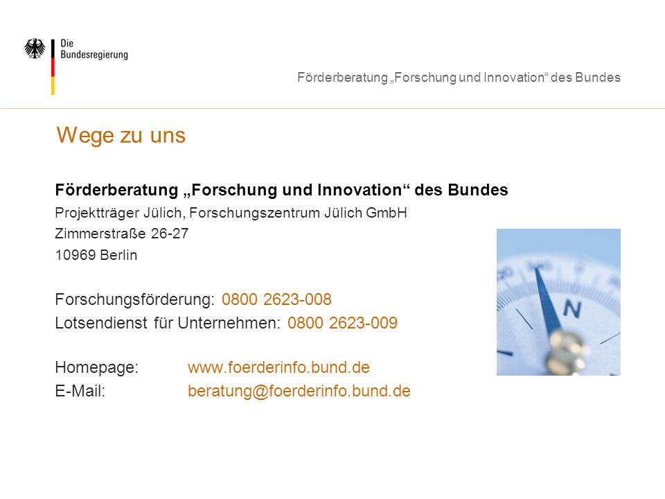 Wege zu uns Förderberatung „Forschung und Innovation des Bundes