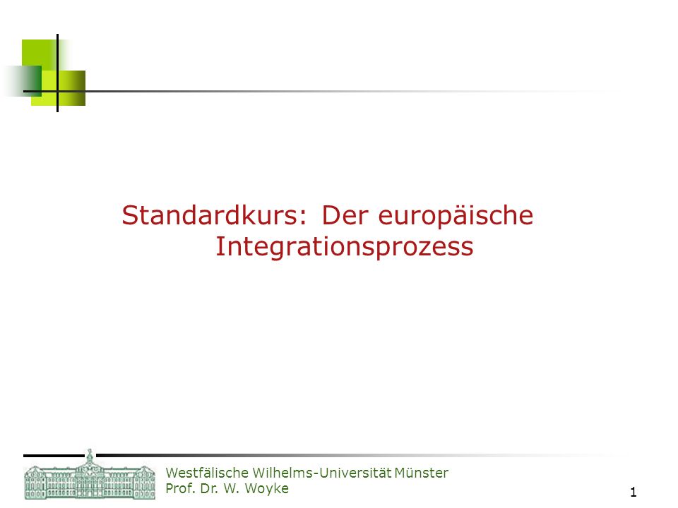 Standardkurs: Der europäische Integrationsprozess