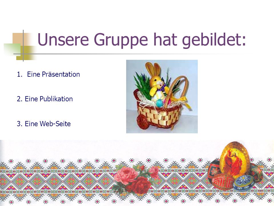 Unsere Gruppe hat gebildet: