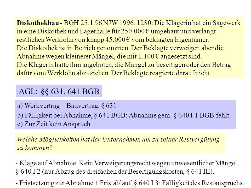 Diskothekbau - BGH NJW 1996, 1280: Die Klägerin hat ein Sägewerk